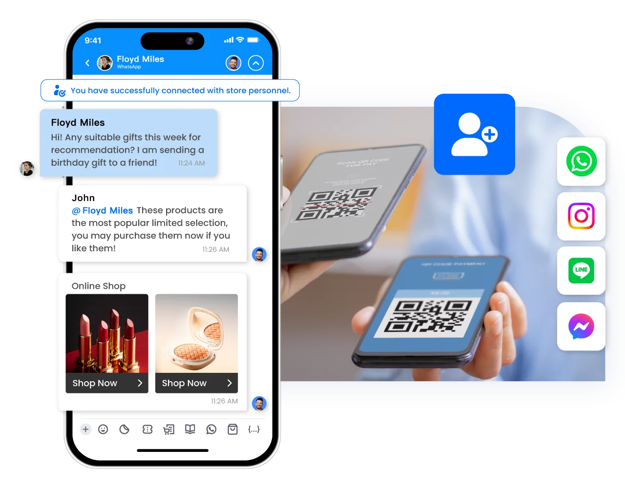 Customers bind to the store via WhatsApp, and the designated salespeople of the store will follow up the conversations.